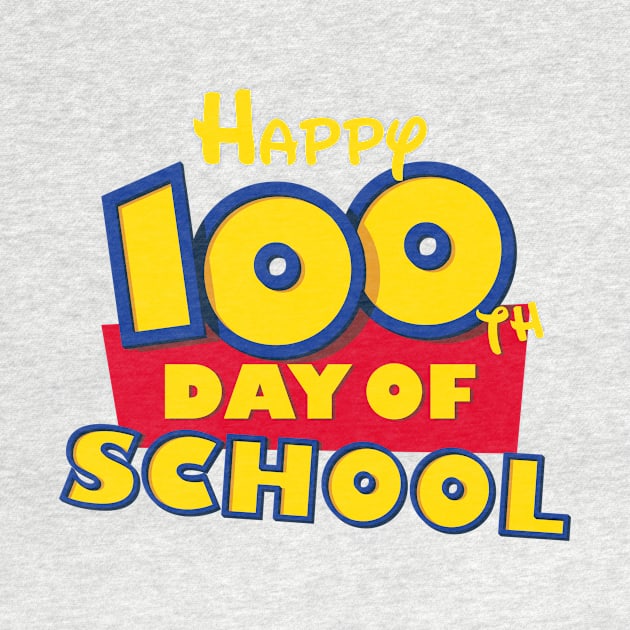 Happy 100th Day of School Toy Cartoon for Teacher or Student by TBA Design